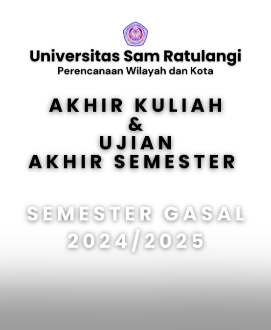 Akhir Kuliah dan Ujian Akhir Semester Gasal Tahun Akademik 2024/2025